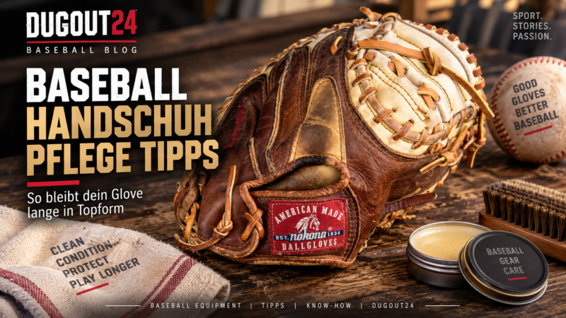 Baseballhandschuh Pflege Tipps